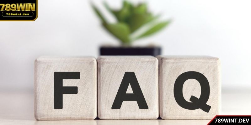 FAQ đăng ký 789WIN