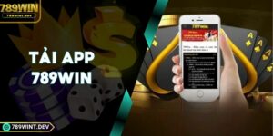 Tải App 789WIN| Cách Cài Đặt Nhanh Cho iOS & Android